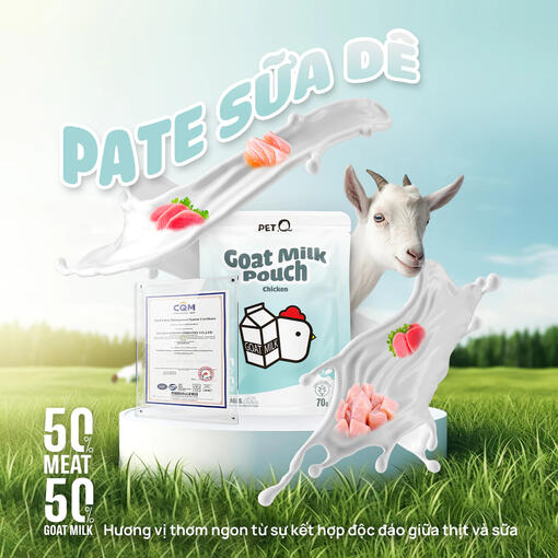 Pate sữa dê, mèo thích mê. PetQ thì khỏi phải bàn nha.